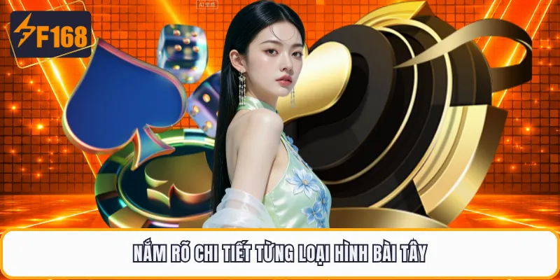 Nắm rõ chi tiết từng loại hình bài tây